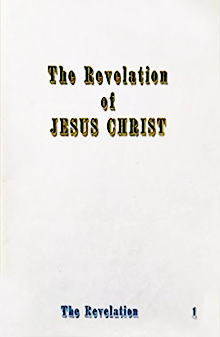 The Revelation Of Jesus Christ